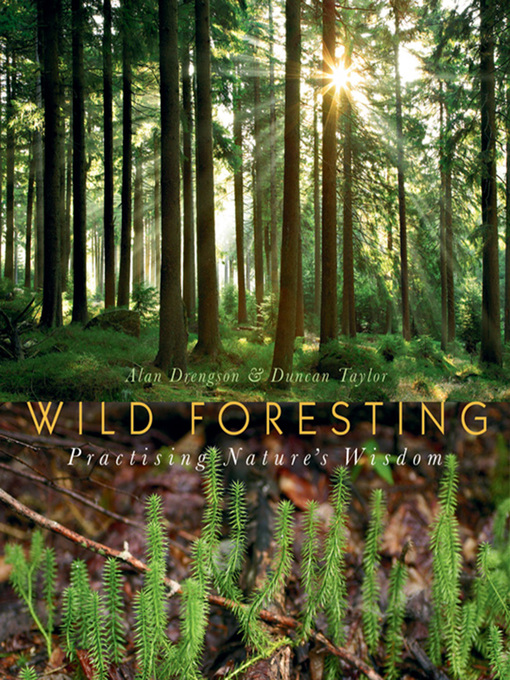 Title details for Wild Foresting by Alan Drengson - Wait list